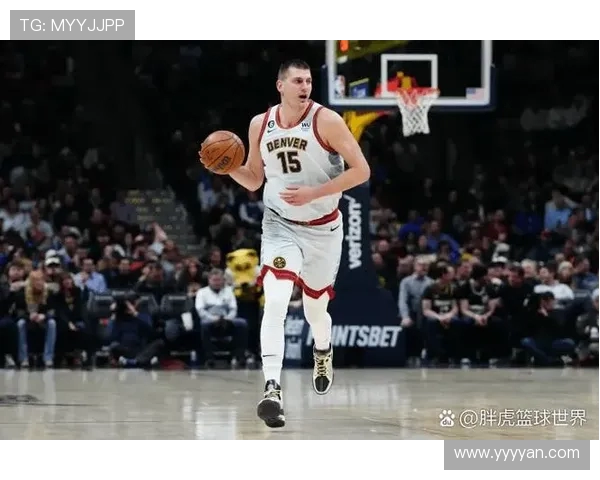 约基奇自豪成中锋助攻王 坚持助攻理念让更多人收获快乐